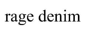 RAGE DENIM