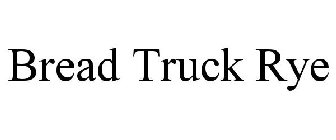 BREAD TRUCK RYE