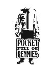 POCKET FULL OF PENNIES