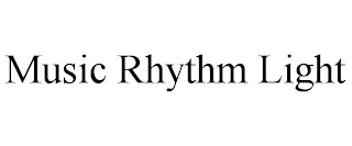 MUSIC RHYTHM LIGHT