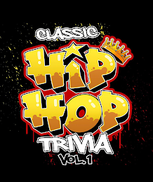 CLASSIC HIP HOP TRIVIA VOL. 1