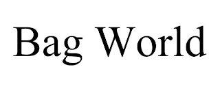 BAG WORLD