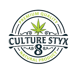 CULTURE STYX 8 PREMIUM QUALITY NATURAL PRODUCT