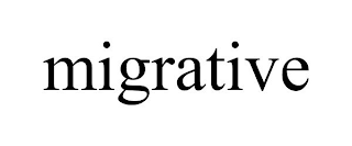 MIGRATIVE