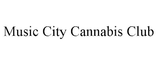 MUSIC CITY CANNABIS CLUB