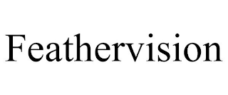 FEATHERVISION
