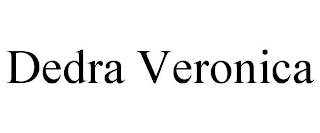DEDRA VERONICA