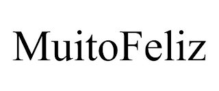 MUITOFELIZ