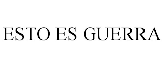 ESTO ES GUERRA