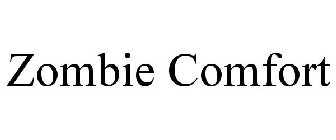 ZOMBIE COMFORT