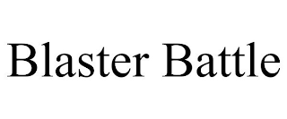 BLASTER BATTLE