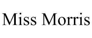 MISS MORRIS