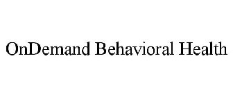 ONDEMAND BEHAVIORAL HEALTH