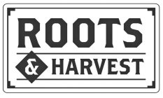 ROOTS & HARVEST