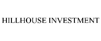 HILLHOUSE INVESTMENT