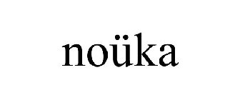 NOÜKA