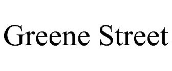 GREENE STREET