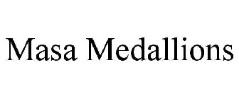MASA MEDALLIONS
