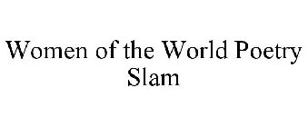 WOMEN OF THE WORLD POETRY SLAM