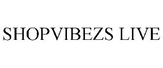 SHOPVIBEZS LIVE