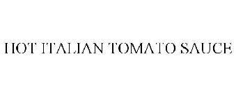 HOT ITALIAN TOMATO SAUCE