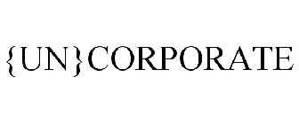 {UN}CORPORATE