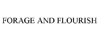 FORAGE AND FLOURISH