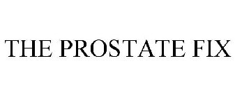 THE PROSTATE FIX