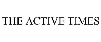 THE ACTIVE TIMES