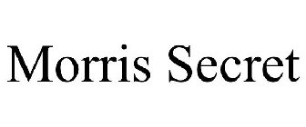 MORRIS SECRET