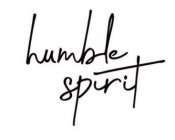 HUMBLE SPIRIT