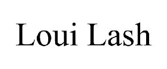 LOUI LASH