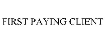 FIRST PAYING CLIENT
