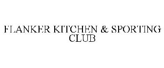 FLANKER KITCHEN & SPORTING CLUB