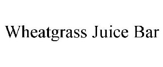 WHEATGRASS JUICE BAR