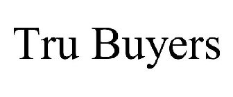 TRU BUYERS