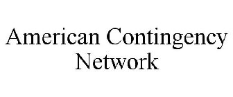 AMERICAN CONTINGENCY NETWORK