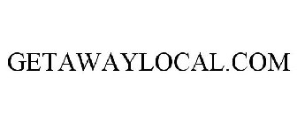 GETAWAYLOCAL.COM
