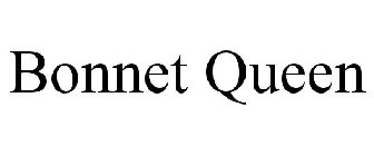 BONNET QUEEN