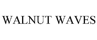 WALNUT WAVES