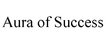 AURA OF SUCCESS