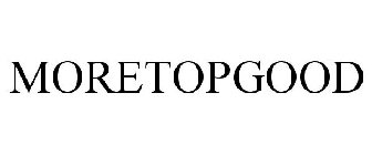 MORETOPGOOD
