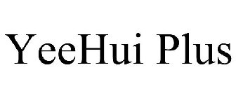 YEEHUI PLUS