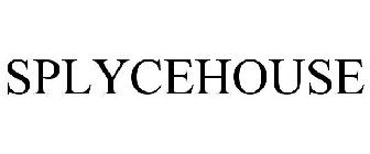 SPLYCEHOUSE