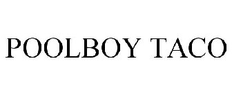 POOLBOY TACO