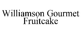 WILLIAMSON GOURMET FRUITCAKE