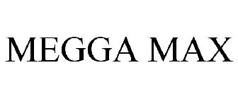 MEGGA MAX
