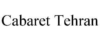 CABARET TEHRAN