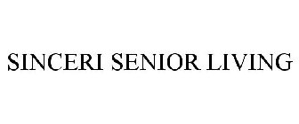 SINCERI SENIOR LIVING