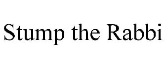 STUMP THE RABBI
